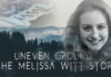 Uneven Ground documentary, the Melissa Witt Story