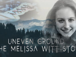 Uneven Ground documentary, the Melissa Witt Story